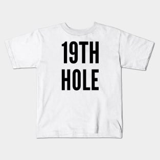 19TH Hole Golf T-Shirts Kids T-Shirt